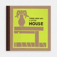 There Once Was a Little House