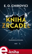 Kniha zrcadel - Eugen Ovidiu Chirovici