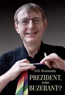 Prezident, nebo buzerant? - Jiří Hromada