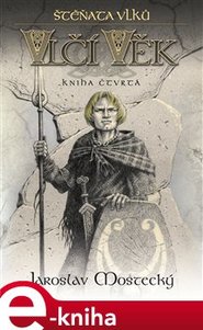 Vlčí věk 4-Štěňata vlků - Jaroslav Mostecký