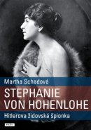 Stephanie von Hohenlohe - Martha Schadová