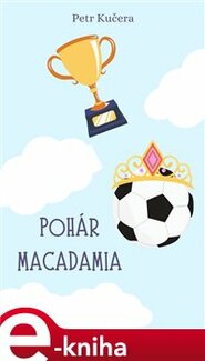 Pohár Macadamia - Petr Kučera