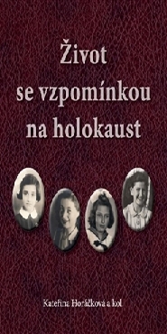 Život se vzpomínkou na holokaust