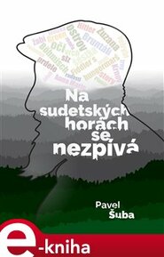 Na sudetských horách se nezpívá