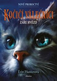 Kočičí válečníci: Nové proroctví (4) - Záře hvězd - Erin Hunterová