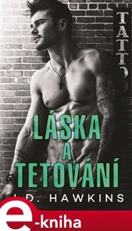 Láska a tetování - J. D. Hawkins