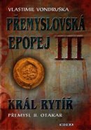 Přemyslovská epopej III