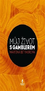 Můj život s gamblerem