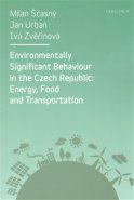 Environmentally Significant Behaviour in the Czech Republic - Jan Urban, Milan Ščasný, Iva Zvěřinová