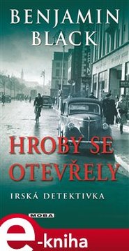 Hroby se otevřely - Benjamin Black