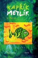 Kapřík Metlík - V řece - Jan Opatřil