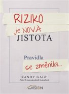 Riziko je nová jistota - Randy Gage