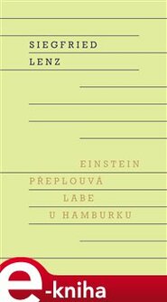 Einstein přeplouvá Labe u Hamburku