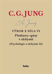 Výbor z díla VI. - Představy spásy v alchymii