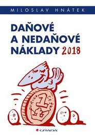 Daňové a nedaňové náklady 2018 - Miloslav Hnátek, David Zámek