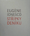 Střípky deníku - Eugene Ionesco