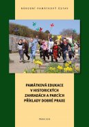 Památková edukace v historických zahradách a parcích: Příklady dobré praxe