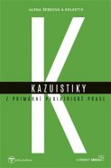 Kazuistiky z primární pediatrické praxe - Alena Šebková, kol.