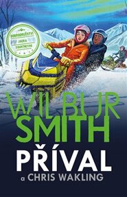 Příval - Wilbur Smith, Chris Wakling