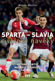 Sparta - Slavia: rivalové navěky