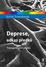 Deprese, odkaz předků - Sylvie Tenenbaum