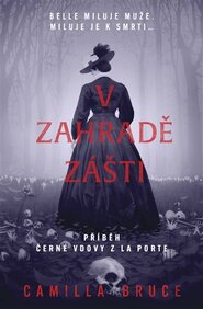 V zahradě zášti