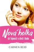 Nová holka @ Tajnosti v dívčí škole - Carmen Reidová