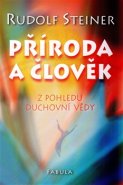 Příroda a člověk - Rudolf Steiner