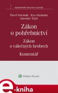 Zákon o pohřebnictví - Pavel Vetešník, Eva Stránka, Jaroslav Šejvl