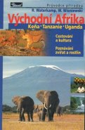 Východní Afrika – průvodce přírodou - Rainer Watwrkamp, Winfried Wisniewski