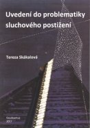Uvedení do problematiky sluchového postižení