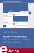 Facebooková (ne)závislost - Marie Pospíšilová