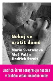 Neboj se vrátit domů