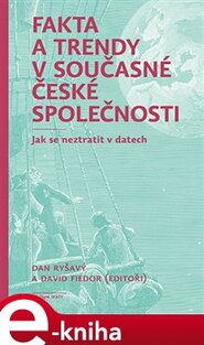 Fakta a trendy v současné české společnosti