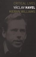 Václav Havel (Critical Lives) - Kieran Williams
