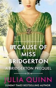 Bridgerton Because of Miss Bridgerton