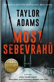 Most sebevrahů - Taylor Adams