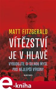 Vítězství je v hlavě - Matt Fitzgerald