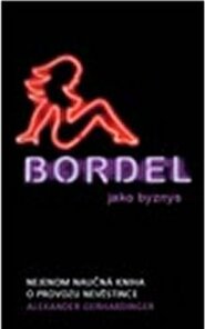Bordel jako byznys - Alexander Gerhardinger