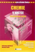 Chemie v kostce pro SŠ - Pavel Kantorek, Bohumír Kotlík, Květoslava Růžičková