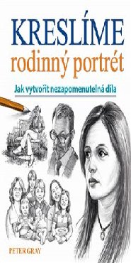 Kreslíme rodinný portrét - Jak vytvořit nezapomenutelná díla