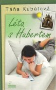 Léta s Hubertem - Táňa Kubátová