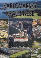 Karlovarský kraj z nebe - Petr Mazný, Zdeněk Hůrka