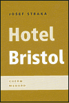 Hotel Bristol - Josef Straka