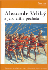 Alexander Veliký a jeho elitní pěchota - Waldemar Heckel, Ryan Jones