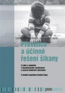 Prevence a účinné řešení šikany - Lenka Bittmannová, Julius Bittmann