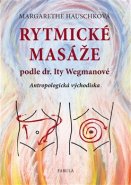 Rytmické masáže podle dr. Ity Wegmanové - Margarethe Hauschková