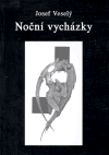 Noční vycházky - Josef Veselý