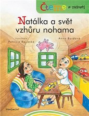 Čteme s radostí – Natálka a svět vzhůru nohama