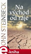 Na východ od ráje - John Steinbeck